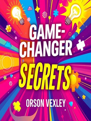 cover image of Game-Changer Secrets